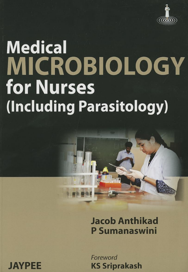 Medical Microbiology For Nurses(Including Parasitology)
