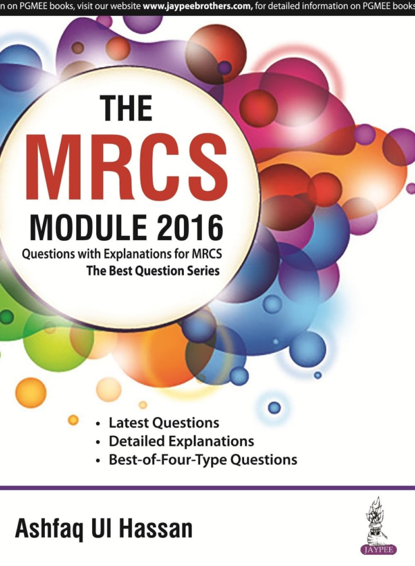 The Mrcs Module 2016 Question With Explanations For Mrcs The Best Question Series