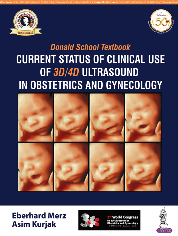 Donald School Textbook Current Status Of Clinical Use Of 3d/4d Ultrasound In Obstetrics And Gyn