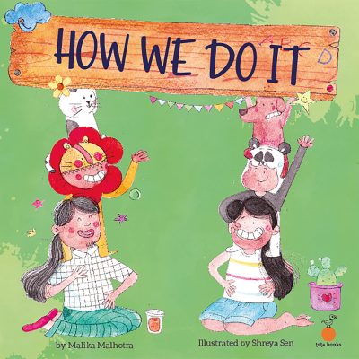 How We Do It Malika Malhotra and Shreya Sen