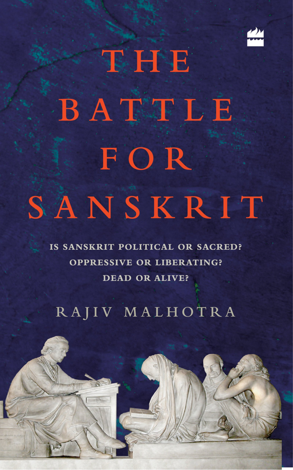 Battle for Sanskrit: Is Sanskrit Political or Sacred Oppressive or Liberating Dead or Alive