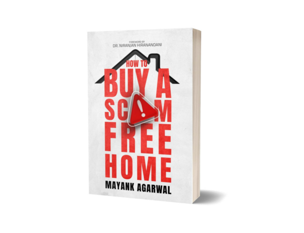 How To Buy A Scam Free Home The Ultimate Guide for buying a home in India