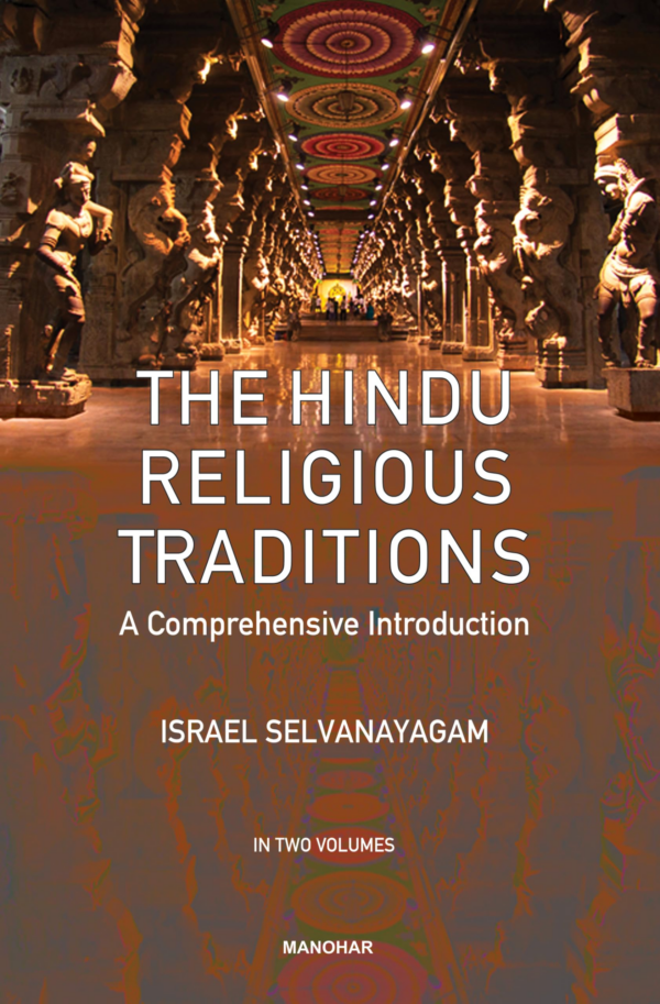 The Hindu Religious Traditions: A Comprehensive Introduction (2 Vols Set)