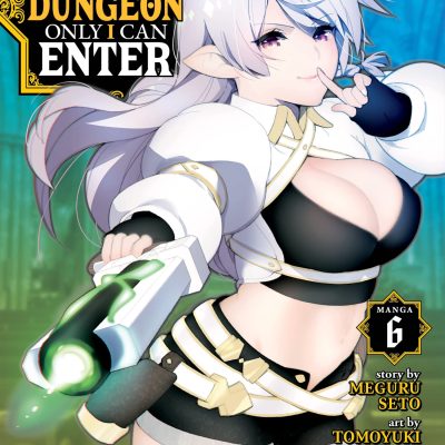 Hidden Dungeon Only I Can Enter (Manga) Vol 6