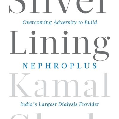 Silver Lining: Overcoming Adversity to Build Nephroplus Asia's Largest Dialysis Provider
