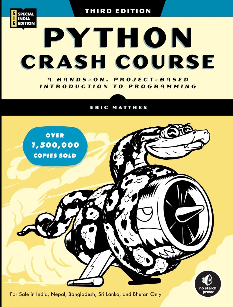 Python Crash Course, 3rd Edition: A HandsOn, ProjectBased Introduction to Programming