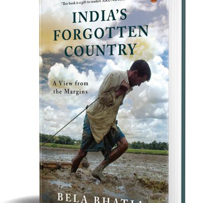 India's Forgotten Country: A View from the Margins