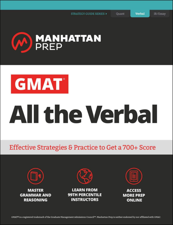 GMAT All the Verbal: The Definitive Guide to the Verbal Section of the GMAT