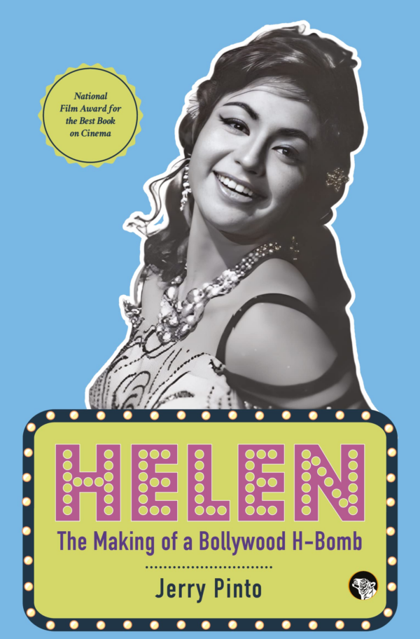 HELEN THE MAKING OF A BOLLYWOOD H BOMB