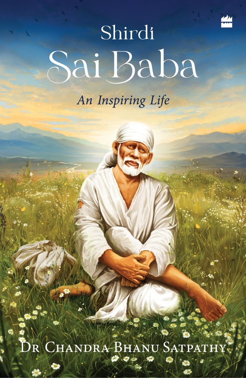 Shirdi Sai Baba: An Inspiring Life