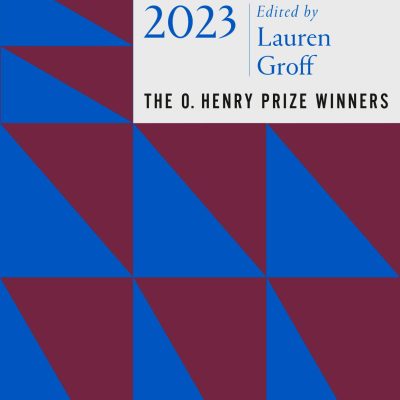 Best Short Stories 2023: The O Henry Prize Winners