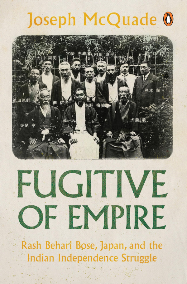 Fugitive of Empire: Rash Behari Bose, Ja