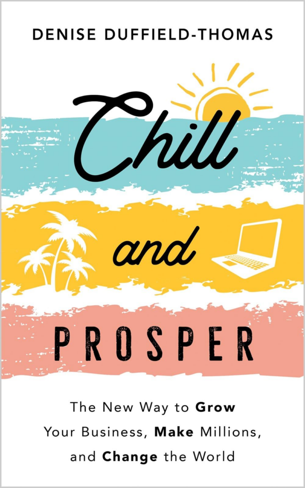 Chill and Prosper