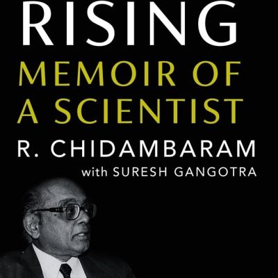 India Rising: Memoir of a Scientist