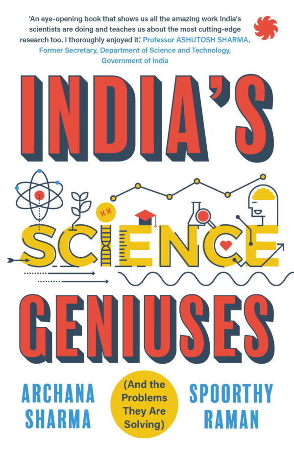 IndiaS Science Geniuses (And The Problems They Are Solving)