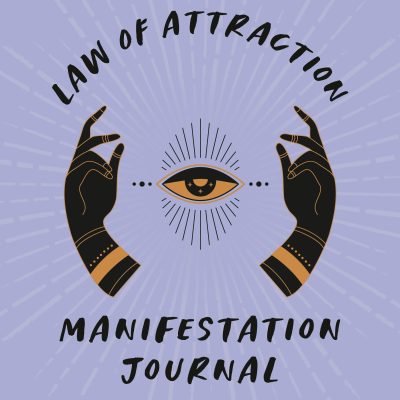 Law of Attraction Manifestation Journal: A Guided Journal for Manifesting Your Deepest Desires
