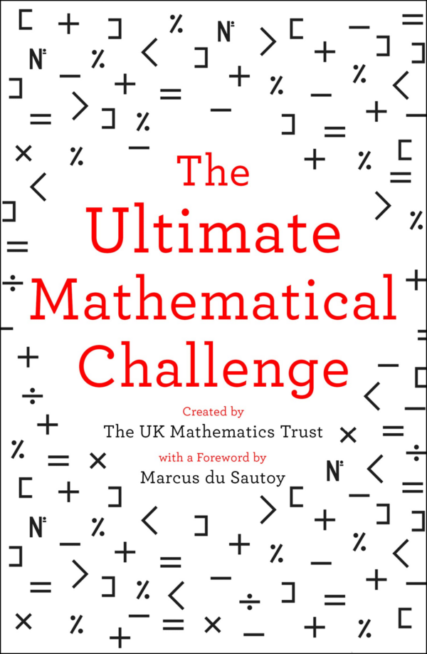 The Ultimate Mathematical Challenge: Over 365 Puzzles to Test Your Wits and Excite Your Mind