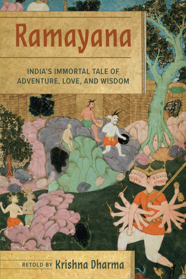 Ramayana: India's Immortal Tale of Adventure, Love, and Wisdom