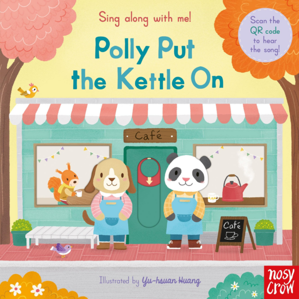 Sing Along With Me Polly Put the Kettle On