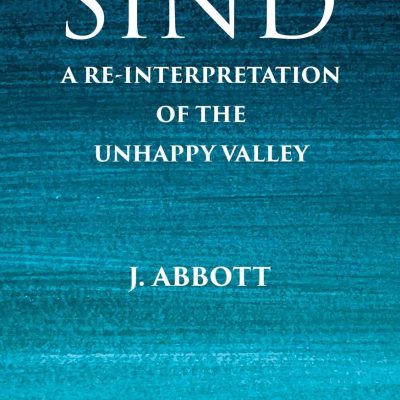 Sind: A ReInterpretation of the Unhappy Valley