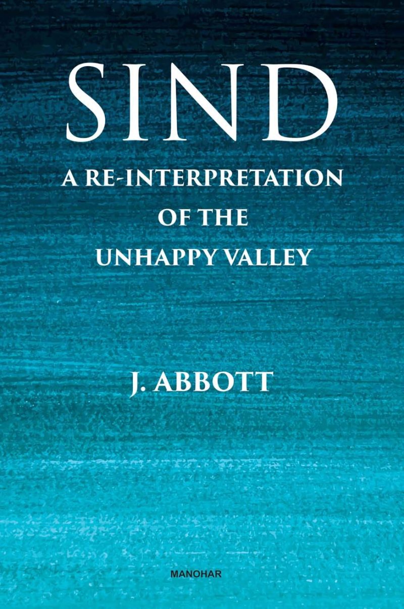 Sind: A ReInterpretation of the Unhappy Valley