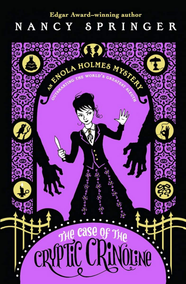 The Case of the Cryptic Crinoline: An Enola Holmes Mystery