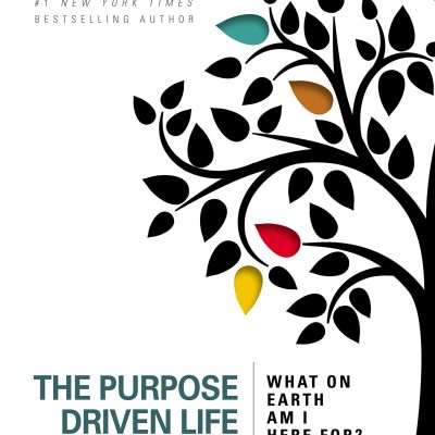 PURPOSE DRIVEN LIFE