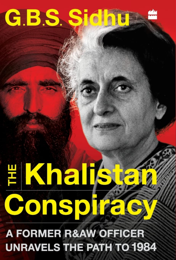 The Khalistan Conspiracy:: A Former R&aw Officer Unravels the Path to 1984
