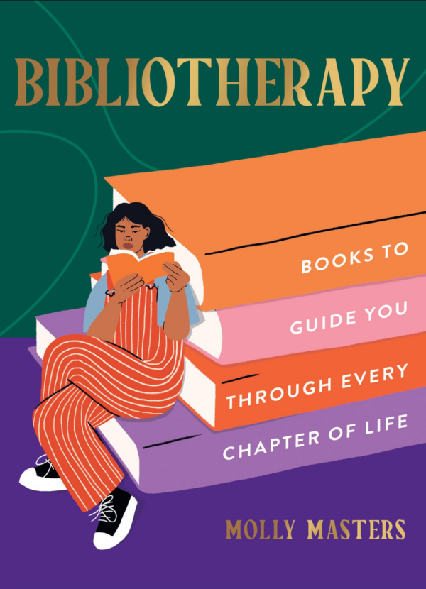 Bibliotherapy: Books to Guide You Through Every Chapter of Life