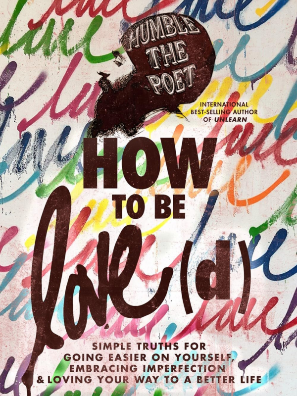 How to Be Love(d):
