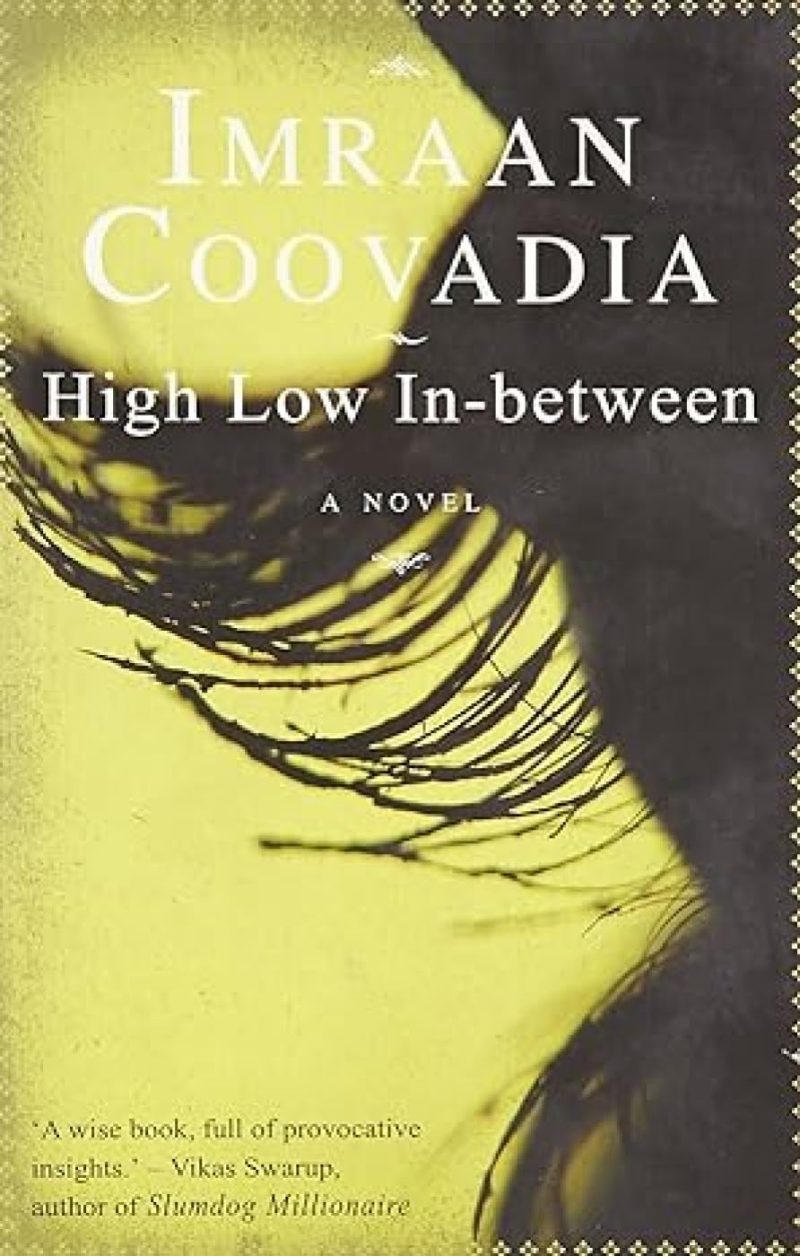 High Low in Between a Novel