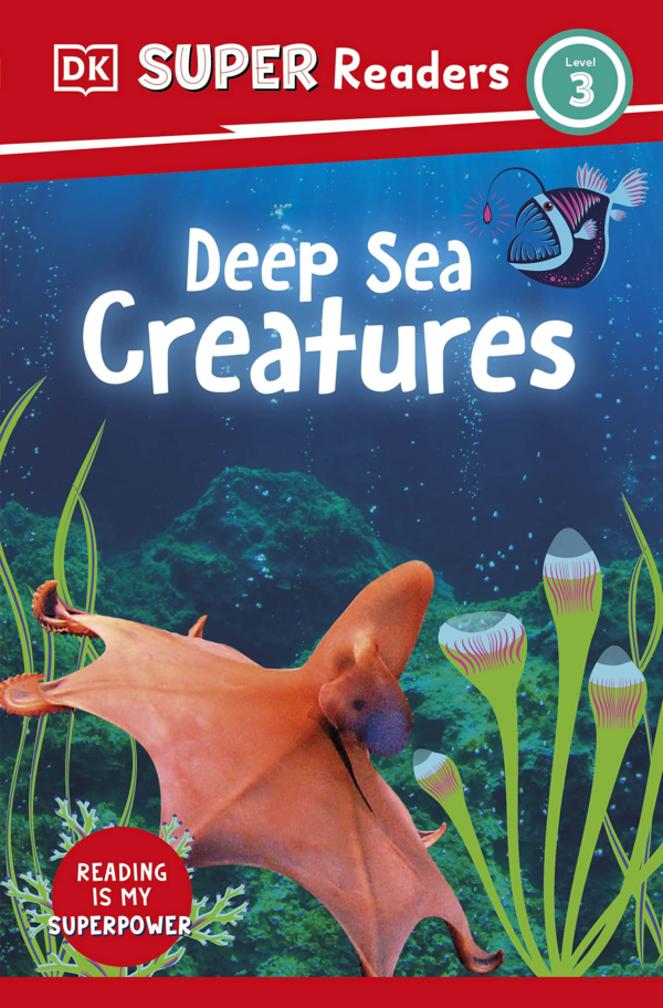 DK Super Readers Level 3 DeepSea Creatures