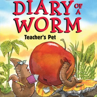 Diary of a Worm: Teacher's Pet: Teacher's Pet