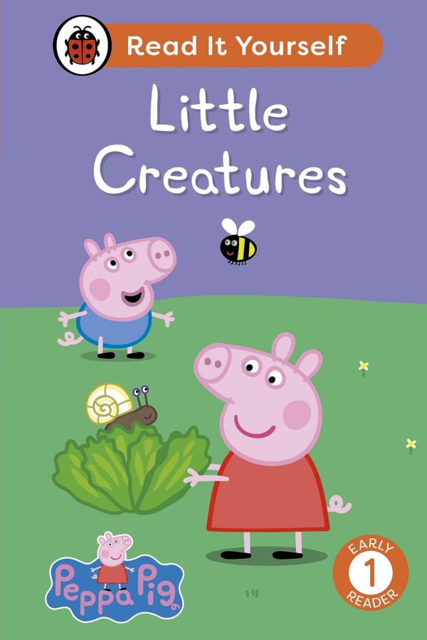 Peppa Pig Little Creatures: Read It Yourself Level 1 Early Reader