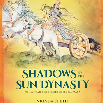 Shadows of the Sun Dynasty, 1: An Illustrated Series Based on the Ramayana
