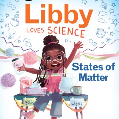 Libby Loves Science: States of Matter