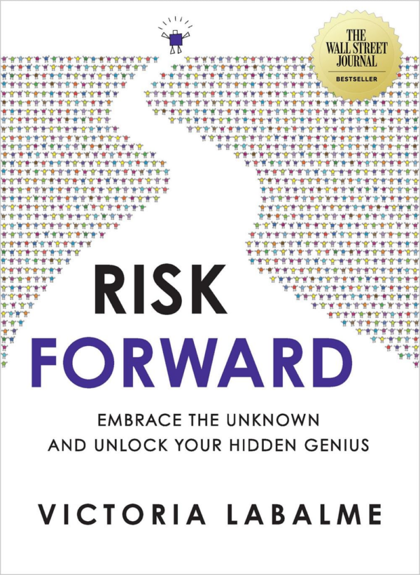 Risk Forward Embrace the Unknown and Unlock Your Hidden Genius