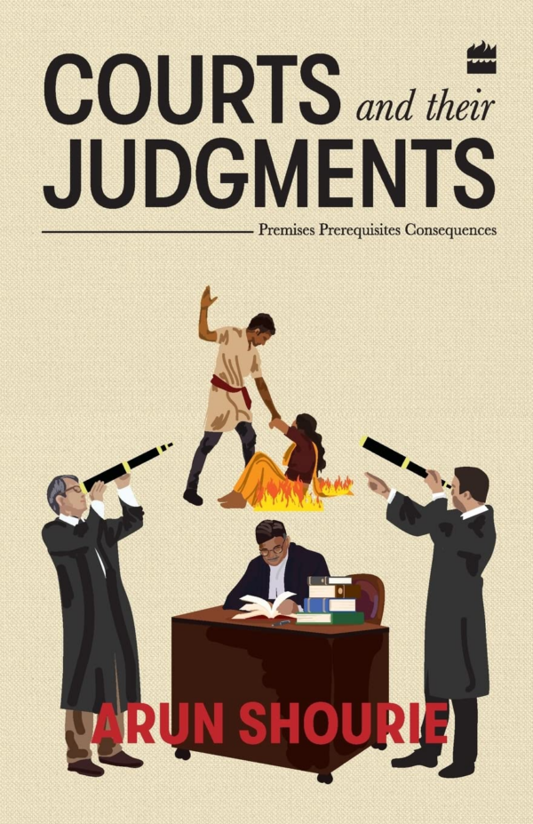 Courts and their judgements: Premises, Prerequisites, Consequences