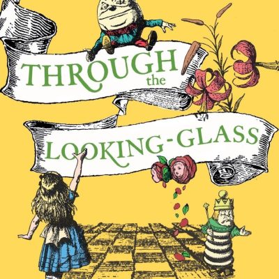 Through the Looking Glass and What Alice Found There