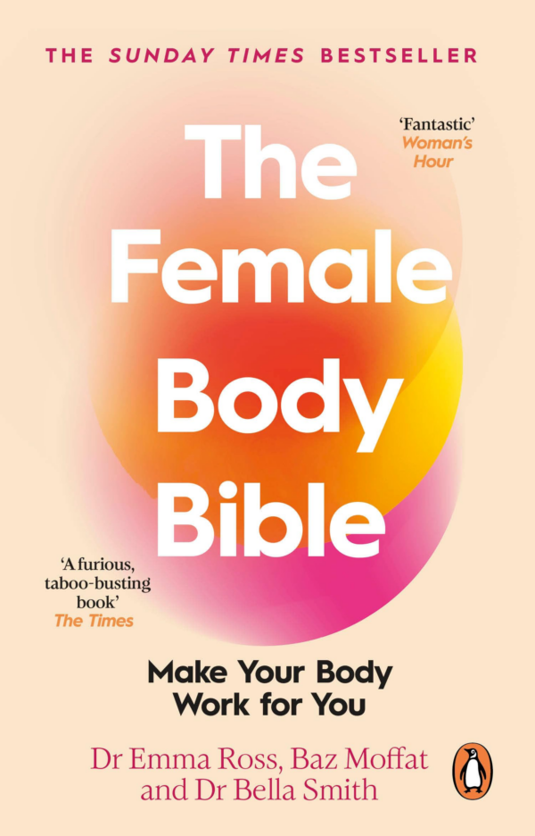 Female Body Bible: A Revolution in Women's Health and Fitness