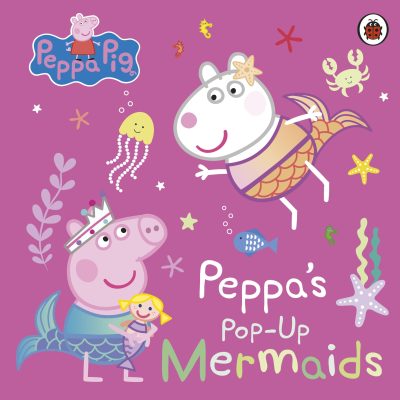 Peppa Pig: Peppa's PopUp Mermaids