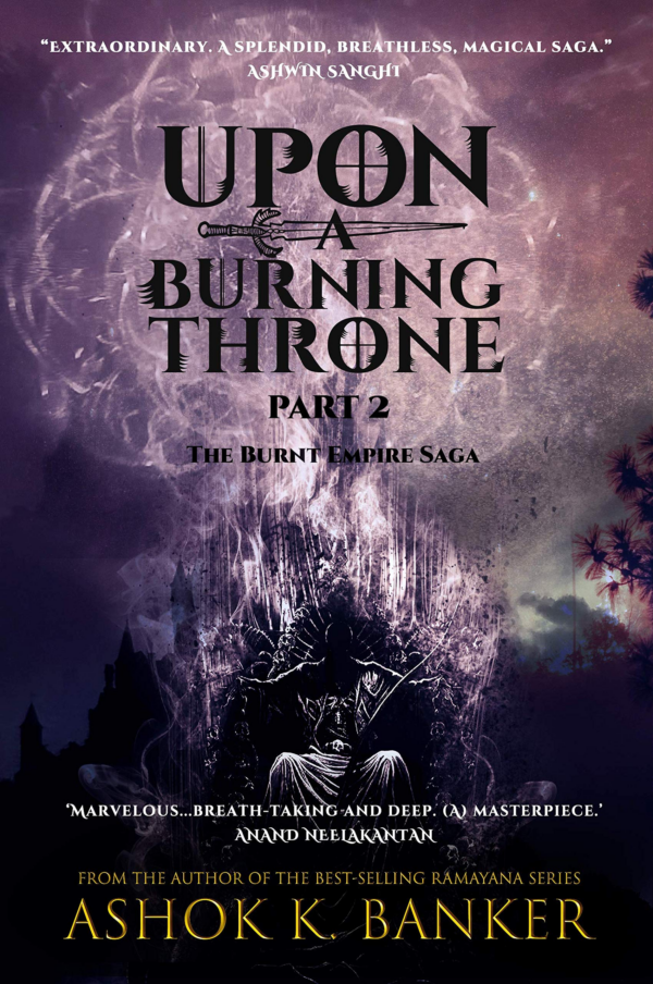 Upon a Burning Throne Part 2
