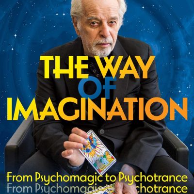 The Way of Imagination: From Psychomagic to Psychotrance