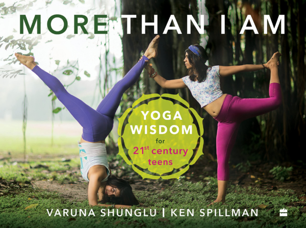 More Than I Am: Yoga Wisdom for 21st Century Teens