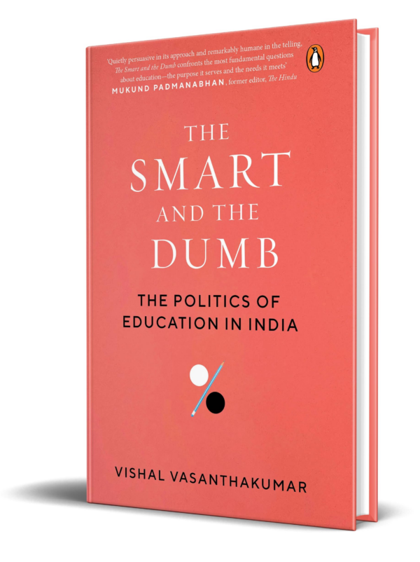 Smart and the Dumb: The Politics of Education in India