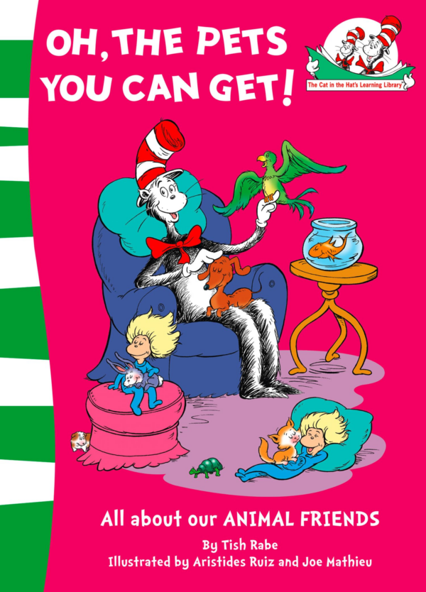 Oh, the Pets You Can Get (The Cat in the Hat's Learning Library, Book 8)