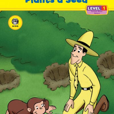 Curious George Plants a Seed