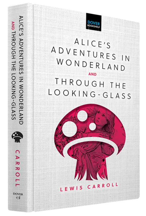 Alice's Adventures in Wonderland & Through the LookingGlass