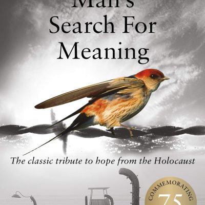 Man's Search For Meaning