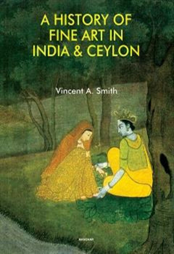 A History of Fine Art in India & Ceylon Hardcover Vincent A Smith